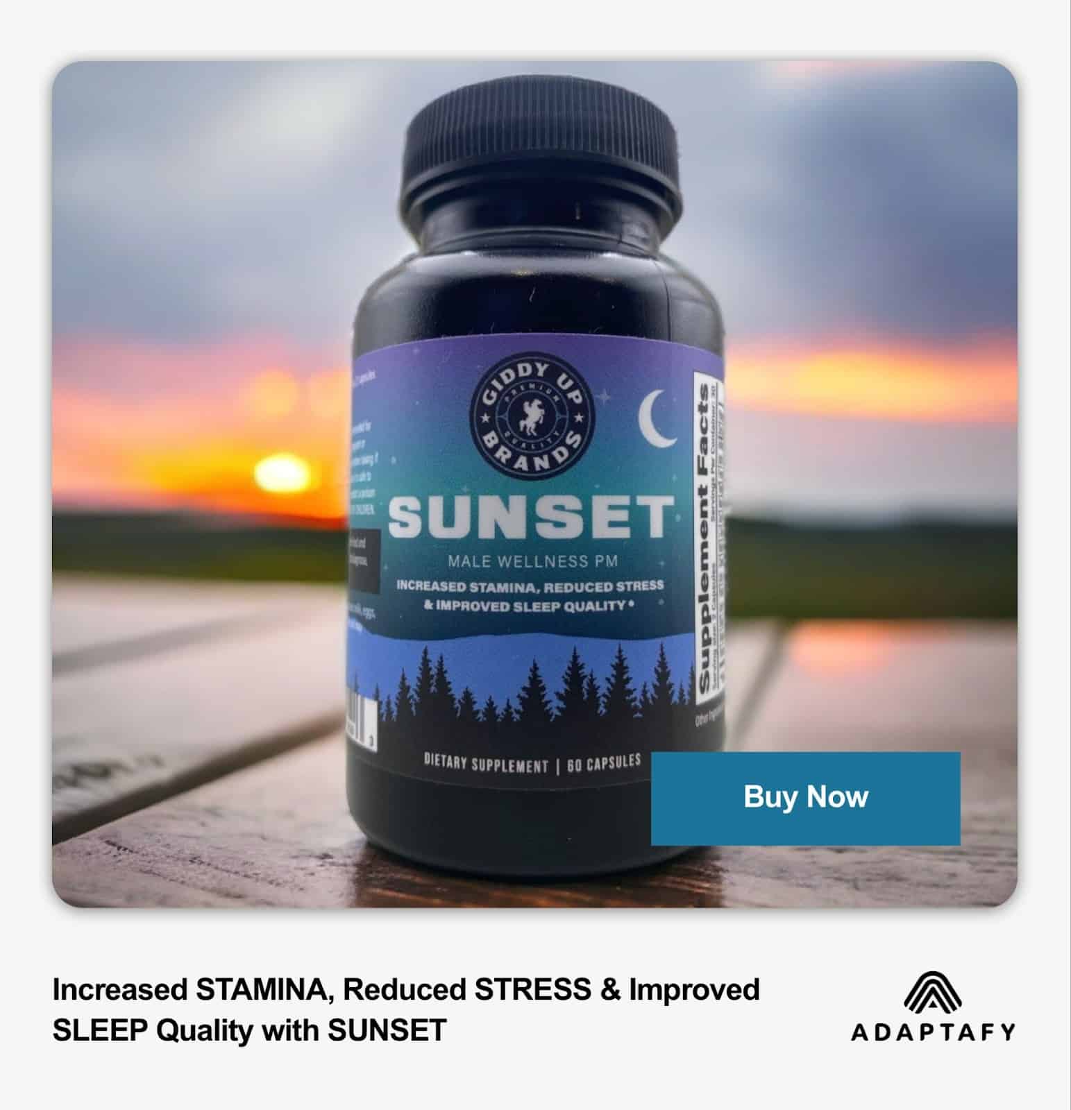 Product photo of Sunset Male Wellness PM supplement bottle from Adaptafy, featuring night forest scenery and moon graphics, photographed at sunset with 'Buy Now' button and promises of improved stamina, reduced stress, and better sleep by Adaptafy